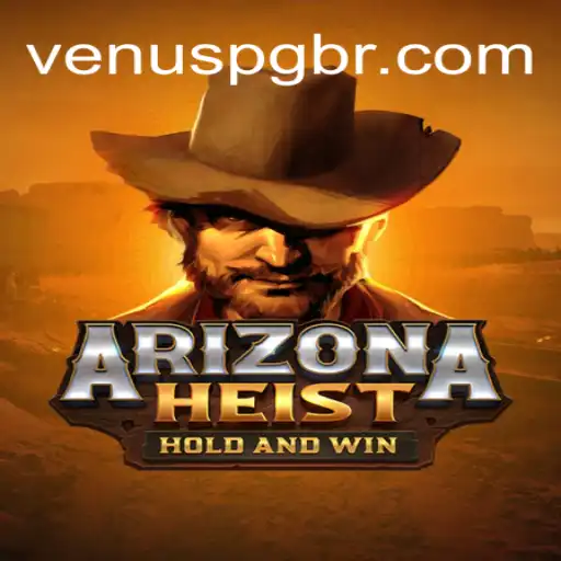 Exploring ArizonaHeist: The Ultimate Online Slot Experience on Venus PG Platform in Brazil