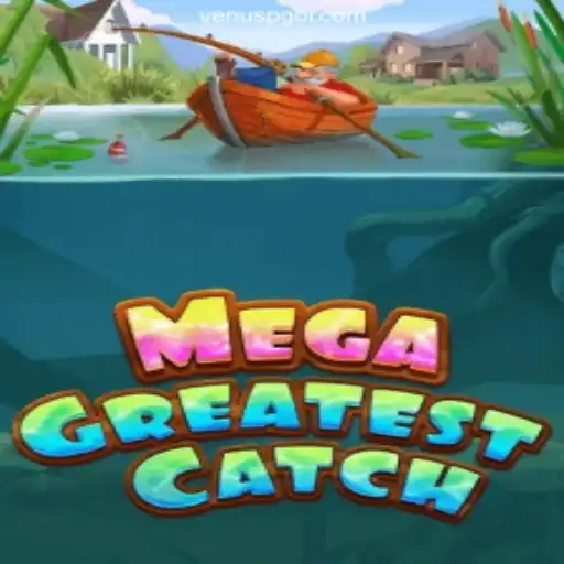 Unveiling MegaGreatestCatch: The Iconic Online Slot Experience on Venus PG