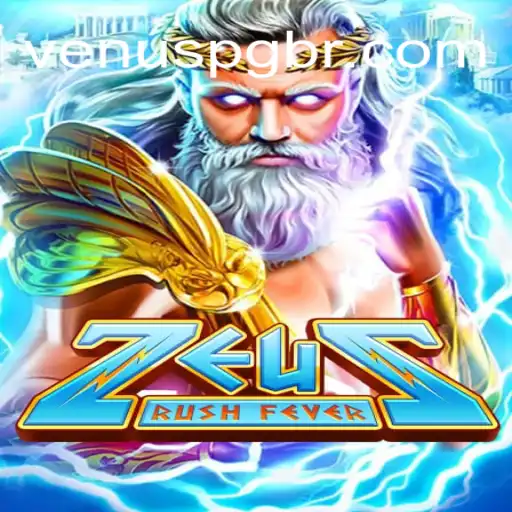 ZeusRushFever: A Thrilling Odyssey on Venus PG Platform-Online Slots Brasil #1